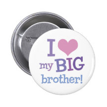 I Love My Big Brother Button