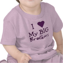 I LOVE My Big Brothers T T-shirt