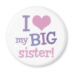 I Love My Big Sister magnets
