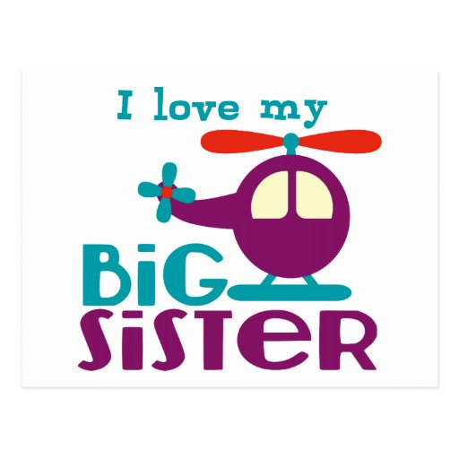 I Love My Big Sister Postcard Zazzle