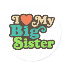 I Love My Big Sister stickers