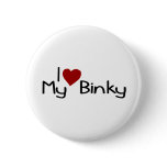 I Love My Binky Buttons