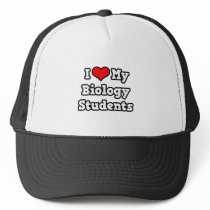 I Love My Biology Students Trucker Hat