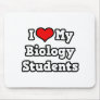 I Love My Biology Students Mouse Pad
