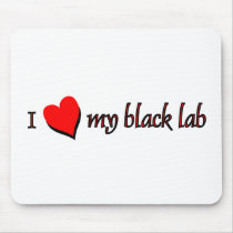 I Love my Black Labrador mousepads