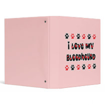 I Love My Bloodhound Binder