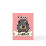 I Love My Bloodhound Cards