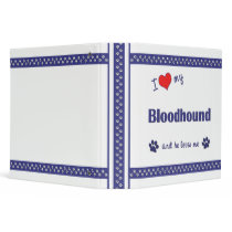 I Love My Bloodhound (Male Dog) 3 Ring Binder