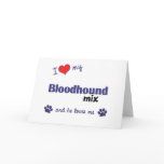 I Love My Bloodhound Mix (Male Dog) Card