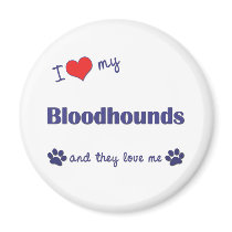 I Love My Bloodhounds (Multiple Dogs) magnets by thatsalottadogs I Love My Bloodhounds (Multiple Dogs) magnets