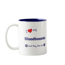 I Love My Bloodhounds (Multiple Dogs) Mugs