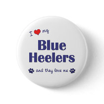 I Love My Blue Heelers (Multiple Dogs) buttons