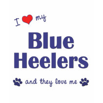 I Love My Blue Heelers (Multiple Dogs) t-shirts by thatsalottadogs I Love My Blue Heelers (Multiple Dogs) t-shirts