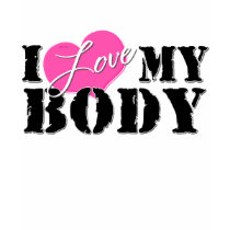 I love My Body T-Shirt by silentranksshop I love My Body T-Shirt