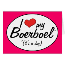 I Love My Boerboel (It's a Dog) Cards