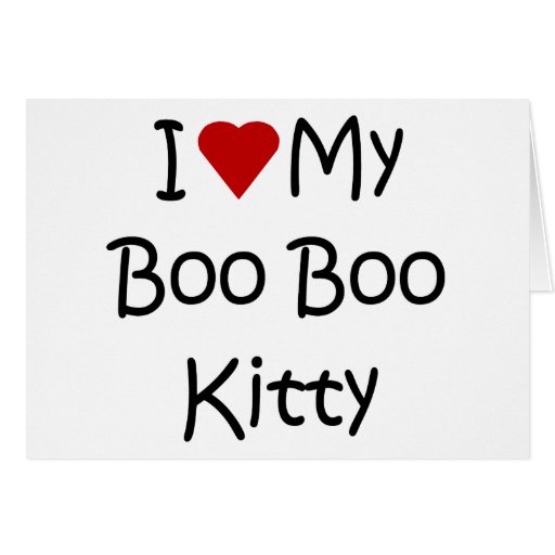 I Love My Boo Boo Kitty Card