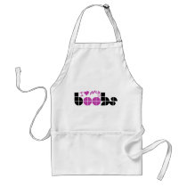 I Love my boobs Aprons