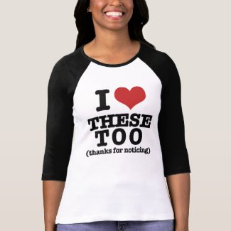 I love my Boobs shirt