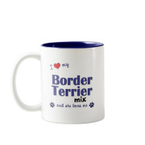 I Love My Border Terrier Mix (Female Dog) mugs