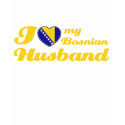 I love my Bosnian Husband t-shirts by kongdesigns I love my Bosnian Husband t-shirts