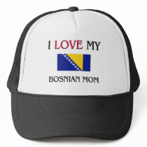 I Love My Bosnian Mom Mesh Hat
