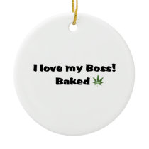 I Love my Boss Baked Ornament