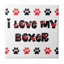 I Love My Boxer Ceramic Tiles