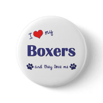 I Love My Boxers (Many Dogs) Button