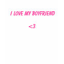 I Love My Boyfriend, <3 t-shirts