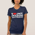 I Love My Boyfriend T Shirt