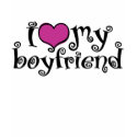 I Love My Boyfriend t-shirts by magarmor I Love My Boyfriend t-shirts