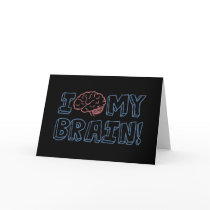 I Love My Brain Greeting Card