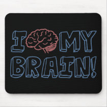 I Love My Brain Mouse Pads