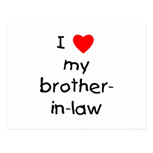 i-love-my-brother-in-law-postcard-zazzle