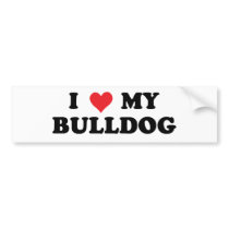 I Love My Bulldog Bumper Stickers