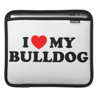 I Love my Bulldog iPad & Laptop Sleeve