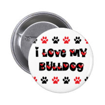 I Love My Bulldog Pinback Button