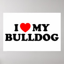 I Love my Bulldog Small Poster