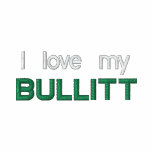I love my Bullitt - black with green text Embroidered Hooded Sweatshirt