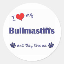 I Love My Bullmastiffs (Multiple Dogs) Round Sticker
