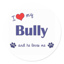 I Love My Bully (Male Dog) Round Stickers