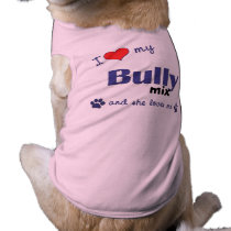 I Love My Bully Mix (Female Dog) pet clothing by muttybuddy I Love My Bully Mix (Female Dog) pet clothing