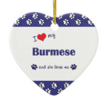 I Love My Burmese (Female Cat) Christmas Ornament