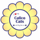 I Love My Calico Cats (Multiple Cats) Cut Out