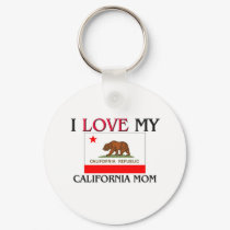 I Love My California Mom keychains