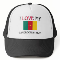 I Love My Cameroonian Mom hats by tshirtshirts I Love My Cameroonian Mom hats