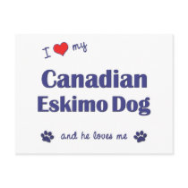 I Love My Canadian Eskimo Dog (Male Dog) postcards by thatsalottadogs I Love My Canadian Eskimo Dog (Male Dog) postcards