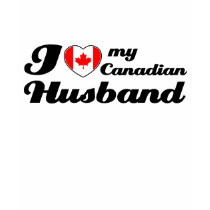 I love my Canadian Husband t-shirts by kongdesigns I love my Canadian Husband t-shirts