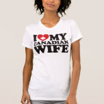 I Love My Canadian Wife Tshirt