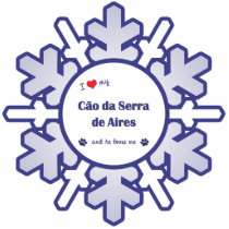 I Love My Cao da Serra de Aires (He) Ornament photo sculptures by thatsalottadogs I Love My Cao da Serra de Aires (He) Ornament photo sculptures